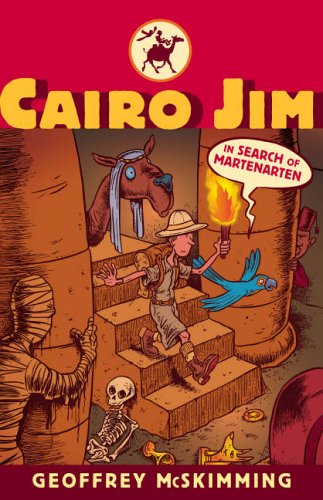 Stock image for Cairo Jim in Search of Martenarten (Cairo Jim Chronicles) for sale by WorldofBooks
