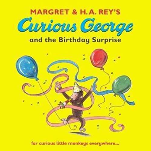 Stock image for Margret &amp; H.A. Rey's Curious George and the Birthday Surprise for sale by Blackwell's