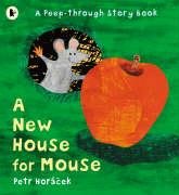 9781406301229: A New House for Mouse [Mar 01, 2006] Horacek, Petr