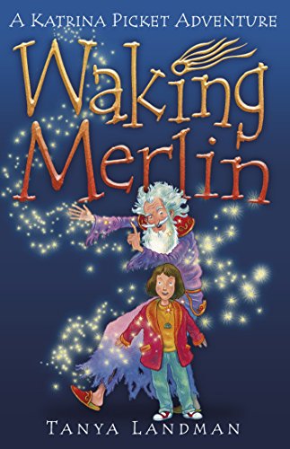 Beispielbild fr Waking Merlin (Katrina Picket Adventure) (Katrina Pickett Stories) zum Verkauf von WorldofBooks