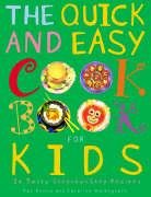 Imagen de archivo de The Quick and Easy Cookbook for Kids a la venta por MusicMagpie