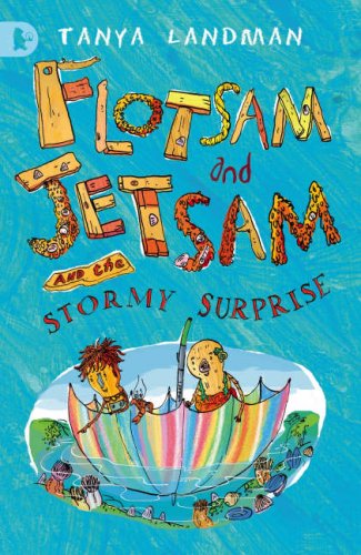 Stock image for Flotsam and Jetsam and the Stormy Surprise for sale by AwesomeBooks