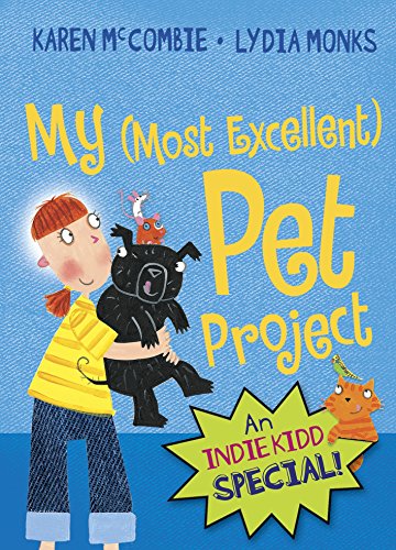 Imagen de archivo de Indie Kidd : (Most Excellent) Pet Project a la venta por Better World Books