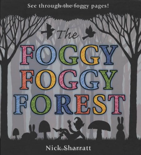 The Foggy, Foggy Forest (9781406303377) by Nick Sharratt