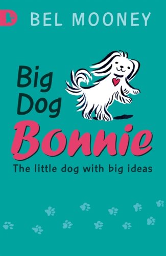 Stock image for Big Dog Bonnie for sale by WorldofBooks