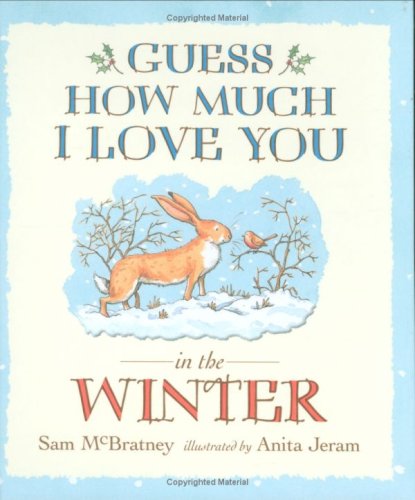 Beispielbild fr Guess How Much I Love You in the Winter zum Verkauf von WorldofBooks