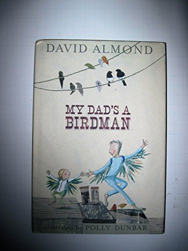 Stock image for My Dad's a Birdman for sale by AwesomeBooks