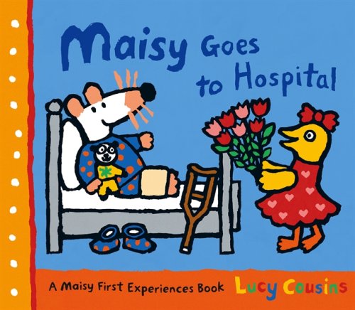 9781406304909: Maisy Goes to Hospital