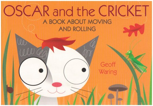 Imagen de archivo de Oscar and the Cricket: A Book About Moving and Rolling a la venta por AwesomeBooks