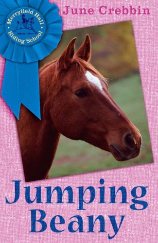 Stock image for Jumping Beany (Merryfield Hall Riding School Book) for sale by WorldofBooks