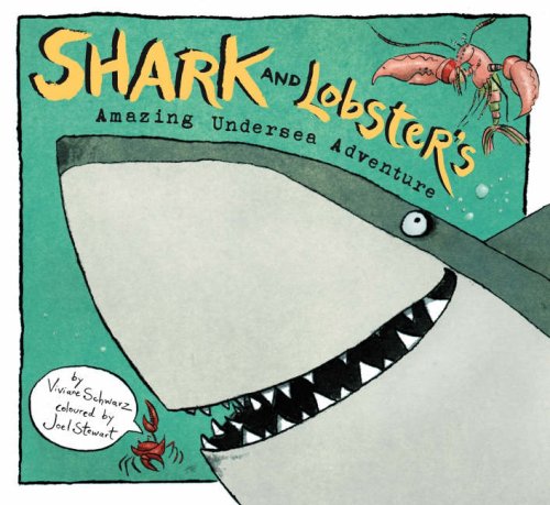 Beispielbild fr Shark and Lobster's Amazing Undersea Adventure zum Verkauf von Better World Books