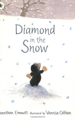 Stock image for Diamond in the Snow (Mole and Friends) for sale by AwesomeBooks