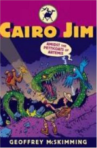 Stock image for Cairo Jim Amidst the Petticoats of Artemis (Cairo Jim Chronicles): 7 for sale by WorldofBooks