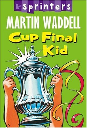 Stock image for Cup Final Kid! (Walker Sprinters) for sale by AwesomeBooks