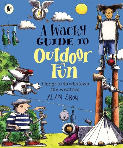 Beispielbild fr A Wacky Guide to Outdoor Fun zum Verkauf von WorldofBooks