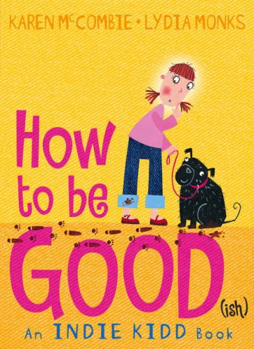 Beispielbild fr Indie Kidd 01 How to Be Goodish zum Verkauf von Better World Books