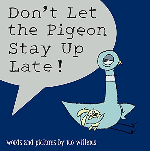 Stock image for Dont Let the Pigeon Stay Up Late! for sale by Red's Corner LLC