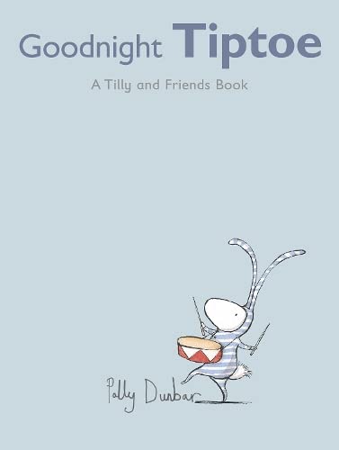 9781406309096: Goodnight, Tiptoe (Tilly and Friends)