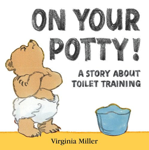 Beispielbild fr On Your Potty! zum Verkauf von WorldofBooks