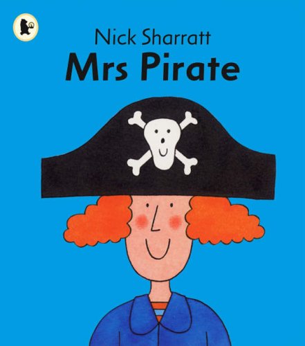 Mrs Pirate (Read Me Beginners Series) (9781406309881) by Nick Sharratt