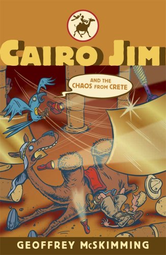 Stock image for Cairo Jim and the Chaos from Crete (Cairo Jim Chronicles) for sale by AwesomeBooks