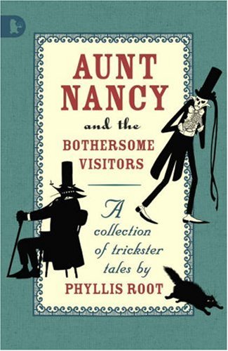 Aunt Nancy and the Bothersome Visitors (9781406310580) by Phyllis Root