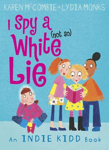 Imagen de archivo de Indie Kidd: I Spy A (Not So) White Lie a la venta por WorldofBooks