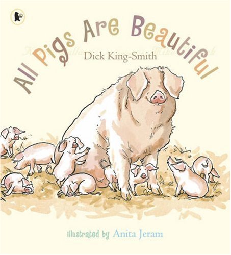9781406311969: All Pigs Are Beautiful