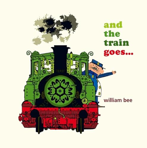 Beispielbild fr And the Train Goes. zum Verkauf von WorldofBooks