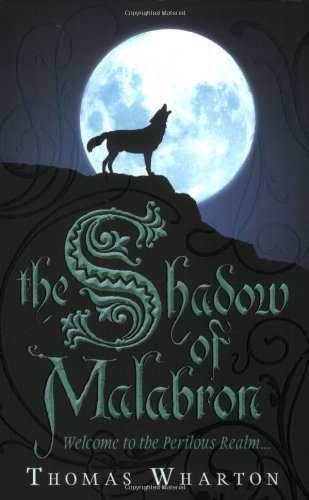 Stock image for The Shadow of Malabron: The Perilous Realm: Book One: 1 for sale by WorldofBooks