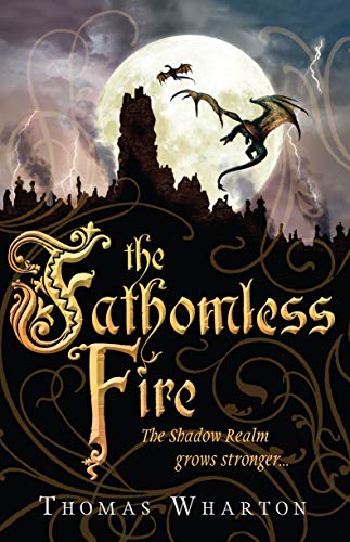 Stock image for The Fathomless Fire: The Perilous Realm Book 2 for sale by WorldofBooks
