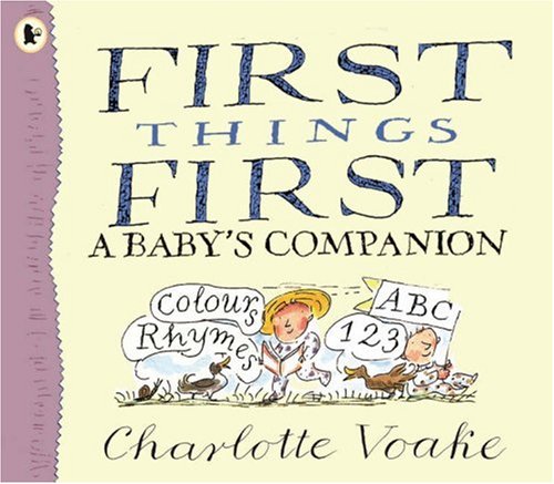 First Things First (9781406312720) by Charlotte Voake