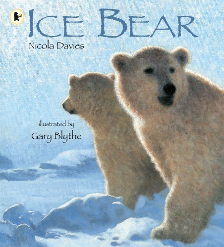 Ice Bear (9781406313048) by Nicola Davies; Gary Blythe