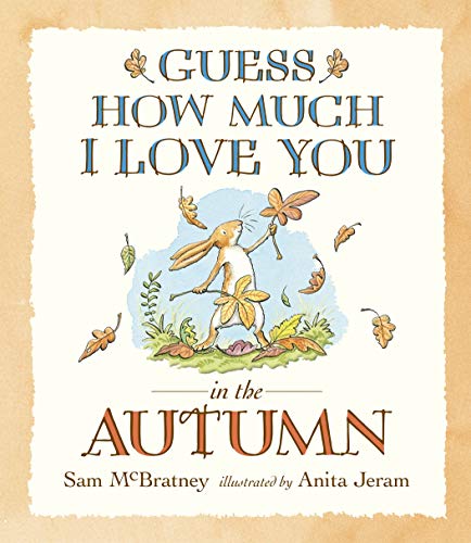 Beispielbild fr Guess How Much I Love You in the Autumn zum Verkauf von AwesomeBooks