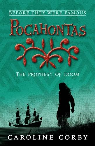 Stock image for Pocahontas: The Prophecy of Doom (Before They Were Famous) for sale by WorldofBooks