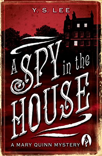 Imagen de archivo de A Spy in the House: A Mary Quinn Mystery a la venta por WorldofBooks