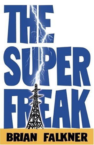Stock image for The Super Freak for sale by Better World Books: West