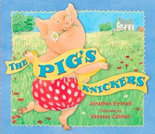 9781406316247: The Pig's Knickers