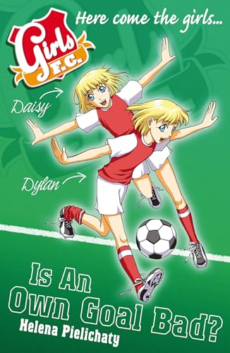 Beispielbild fr Girls FC 4: Is An Own Goal Bad? zum Verkauf von WorldofBooks