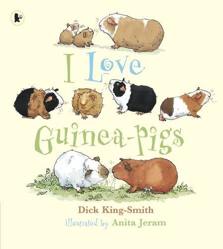9781406318722: I Love Guinea-Pigs (Nature Storybooks)