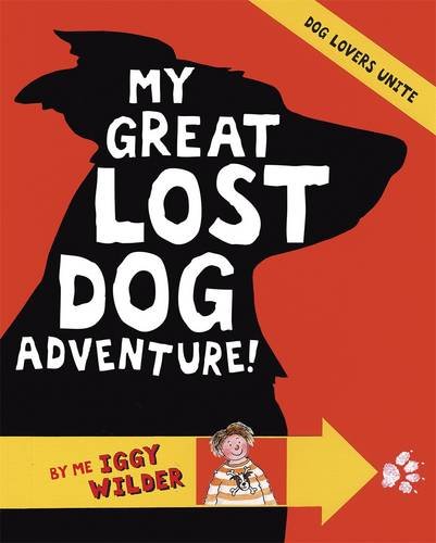 My Great Lost Dog Adventure (9781406319118) by Marcia Williams