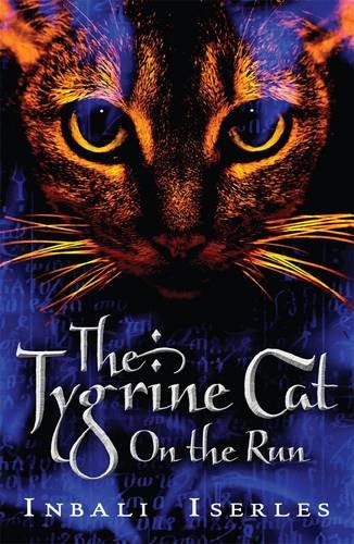 Stock image for The Tygrine Cat: On the Run for sale by WorldofBooks