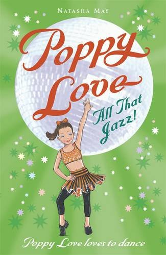 Beispielbild fr Poppy Love: All that Jazz! zum Verkauf von AwesomeBooks