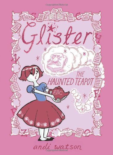 Stock image for Glister: The Haunted Teapot for sale by WorldofBooks