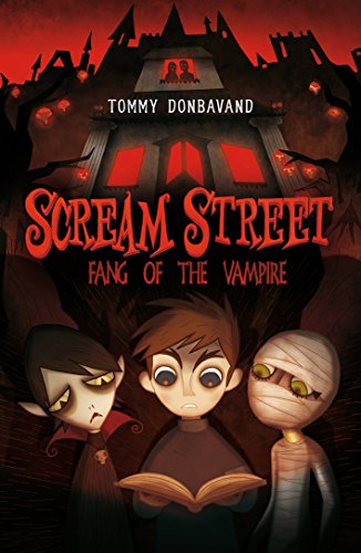 9781406320602: Scream Street 1: Fang of the Vampire