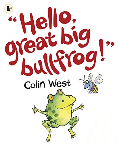 Imagen de archivo de Hello, Great Big Bullfrog! a la venta por HPB-Emerald