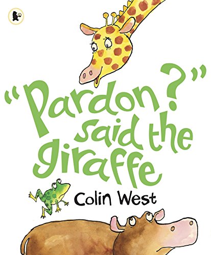 Stock image for Pardon said the Giraffe for sale by WorldofBooks