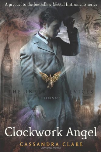 Beispielbild fr The Infernal Devices 1: Clockwork Angel zum Verkauf von HPB-Diamond