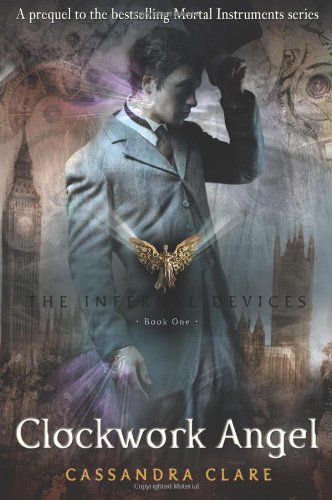Stock image for The Infernal Devices 1: Clockwork Angel for sale by HPB-Diamond