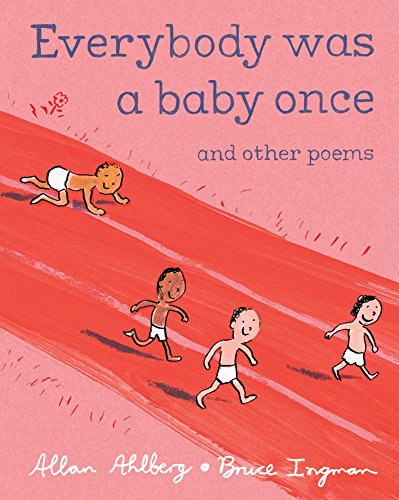 Stock image for Everybody Was a Baby Once: and Other Poems for sale by WorldofBooks